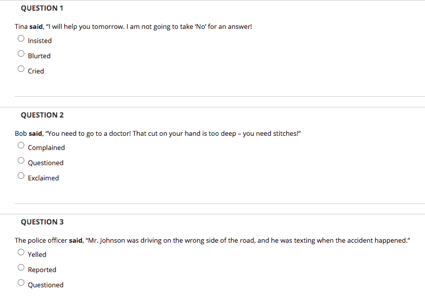 QUESTION 1 Tina said, "I will help you tomorrow.