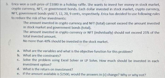 3. Erica won a cash prize of $1000 in a holiday