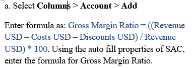 a. Select Columns > Account > Add Enter formula