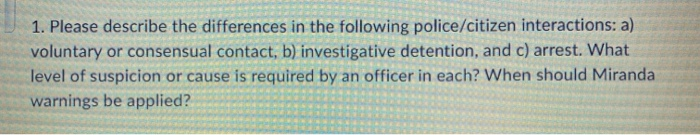 1. Please describe the differences in the