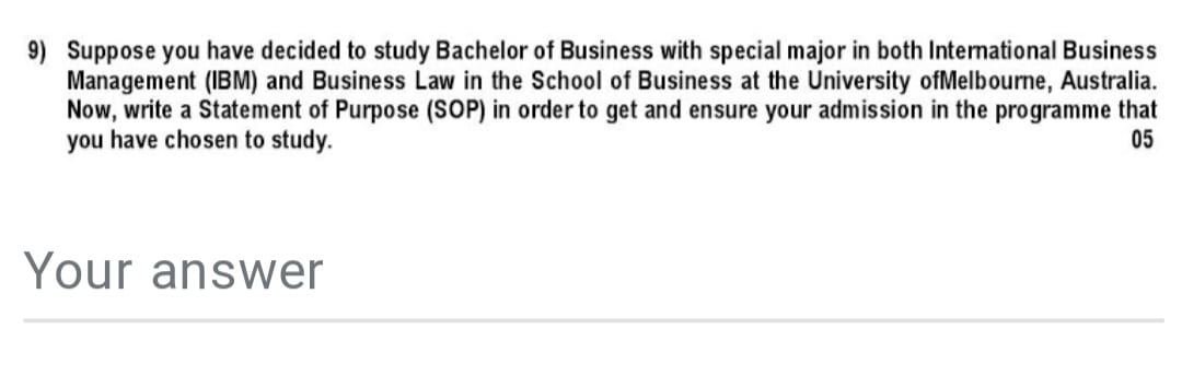 9) Suppose you have decided to study Bachelor of