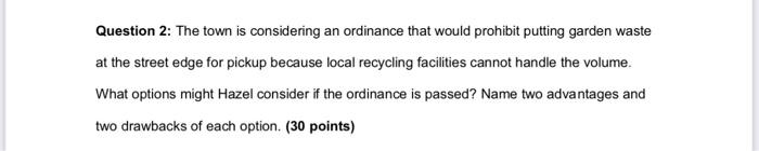 Question 2: The town is considering an ordinance