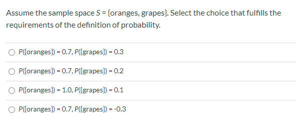 Assume the sample space S = {head, tail). Select