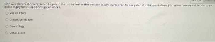 John was procery shopping. When he gets to the