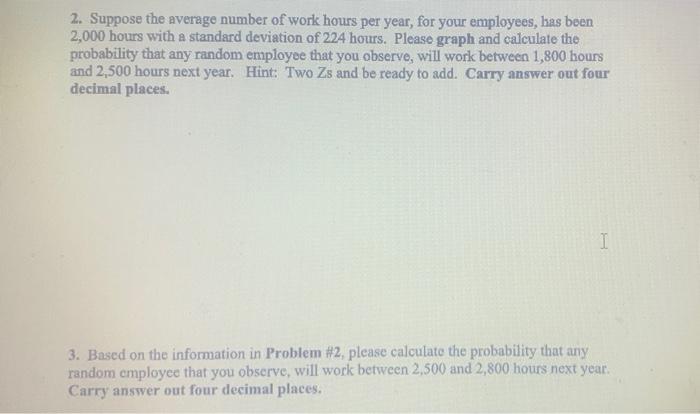 2. Suppose the average number of work hours per