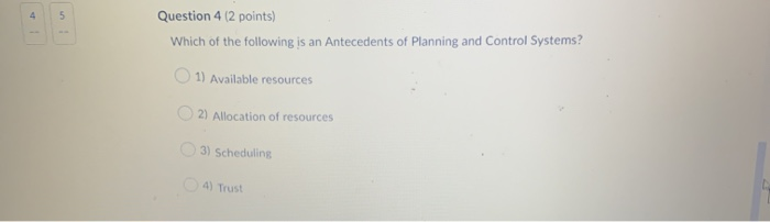 Question 4 (2 points) Which of the following is