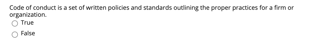 Code of conduct is a set of written policies and