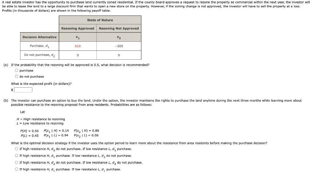 A real estate investor has the opportunity to