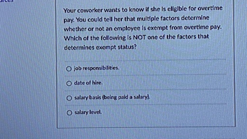 Determine the exempt status. Your coworker wants