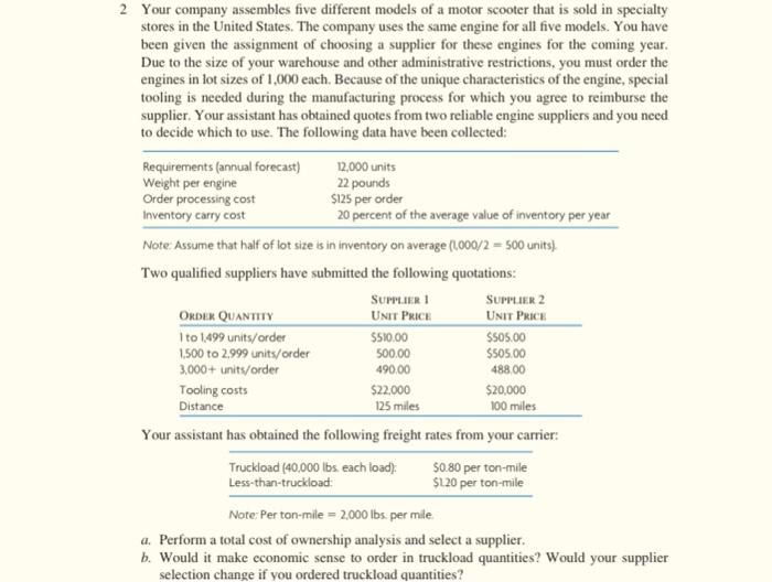 2 Your company assembles five different models of