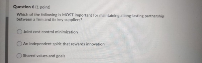 Question 6 (1 point) Which of the following is