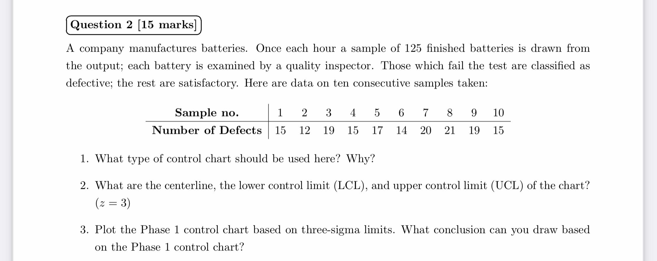 Question 2 (15 marks A company manufactures