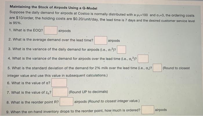 Maintaining the Stock of Airpods Using a Q-Model