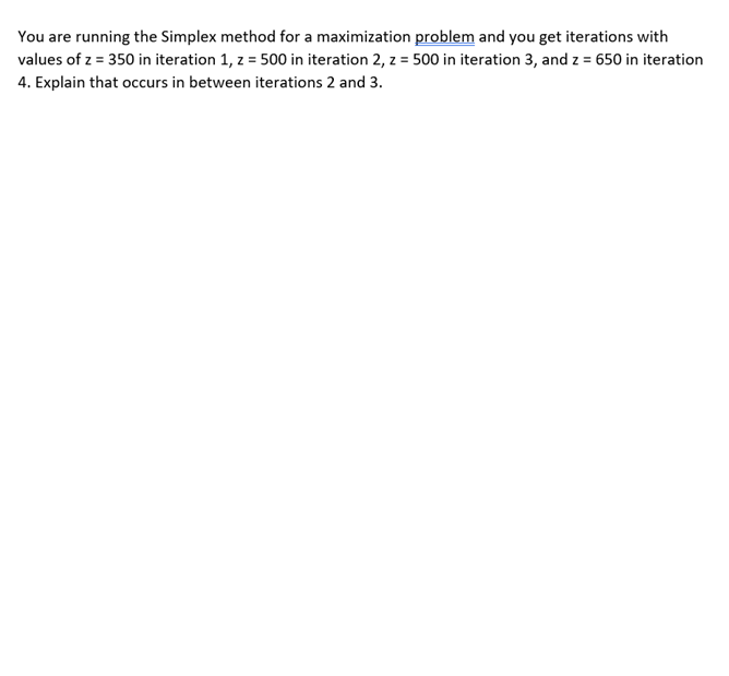 You are running the Simplex method for a