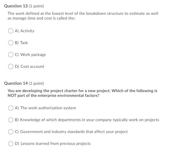 Question 13 (1 point) The work defined at the