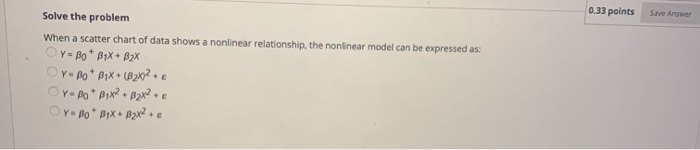 0.33 points Save Answer Solve the problem When a