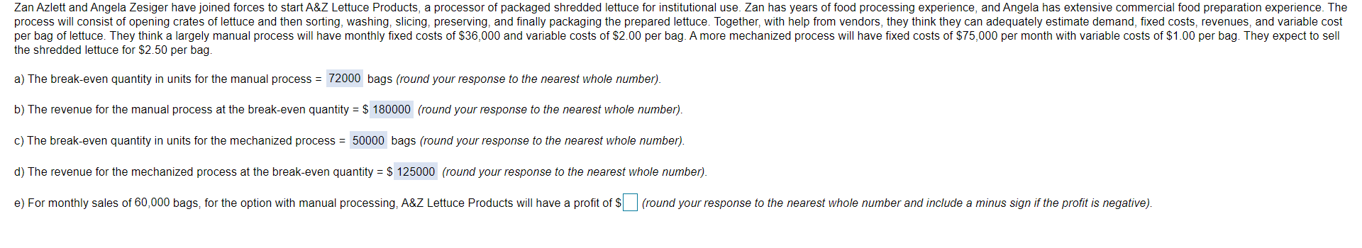 Can you answer e to accordingly please? e) For