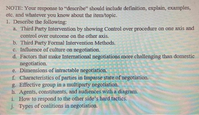 NOTE: Your response to "describe" should include