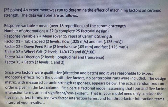 (25 points) An experiment was run to determine