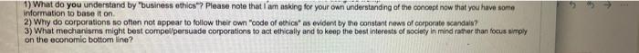 1) What do you understand by "business ethics"?