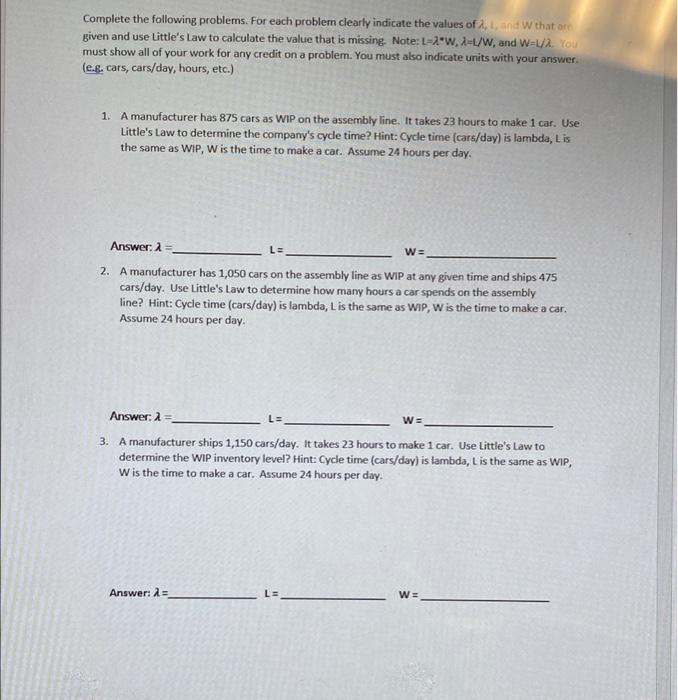 Complete the following problems. For each problem