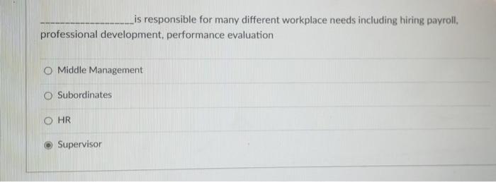 is responsible for many different workplace needs