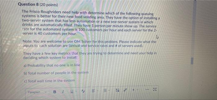 QUEUING SYSTEMS QUESTION Question 8 (20 points)