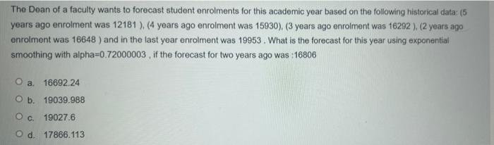 An operation analyst is forecasting this year's