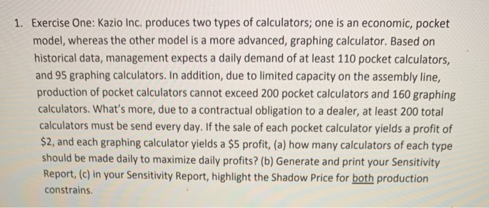 1. Exercise One: Kazio Inc. produces two types of