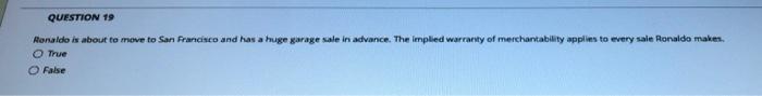 QUESTION 19 Ronaldo is about to move to San