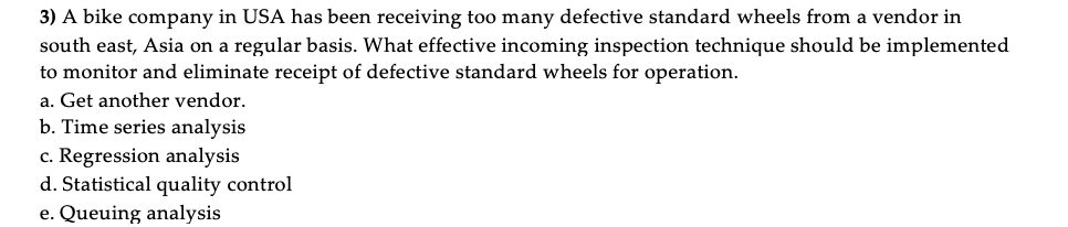 3) A bike company in USA has been receiving too