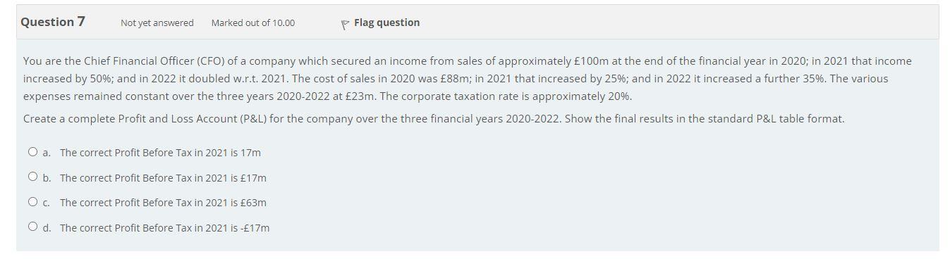 Question 7 Not yet answered Marked out of 10.00 P