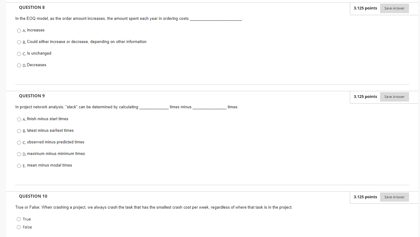 QUESTION 8 In the EOQ model, as the order amount