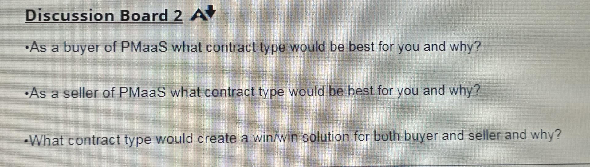 Discussion Board 2 - As a buyer of PMaaS what
