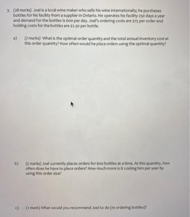 Please answer d,e,f 3. (28 marks) Joel is a local