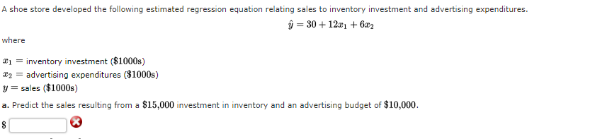 A shoe store developed the following estimated