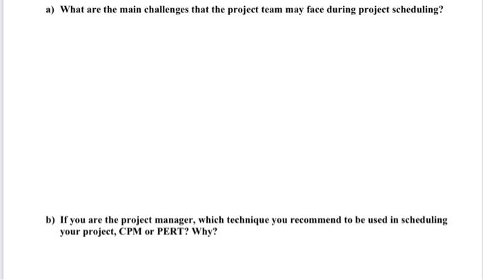 a) What are the main challenges that the project