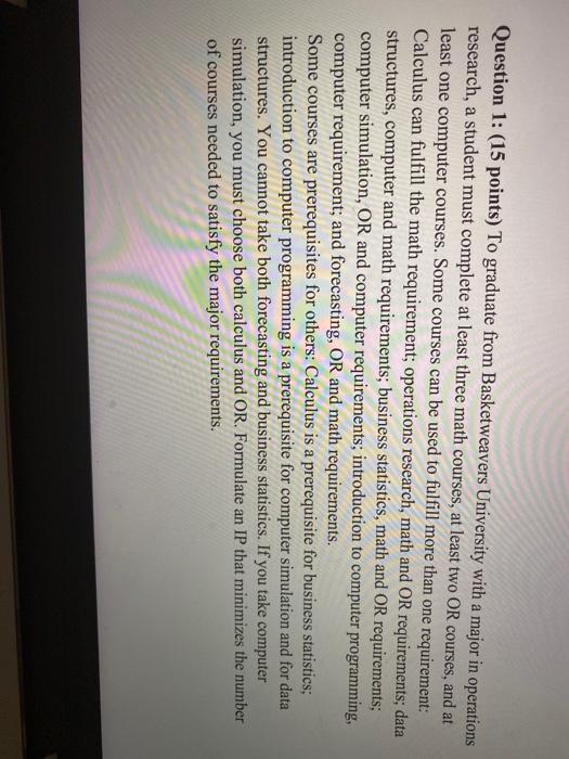 Question 1: (15 points) To graduate from