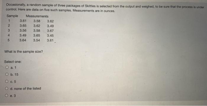 Occasionally, a random sample of three packages