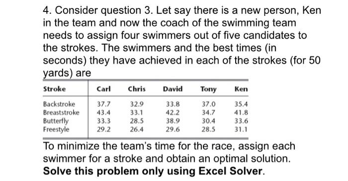 4. Consider question 3. Let say there is a new