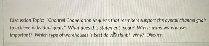 Discussion Topic: "Channel Cooperation Requires