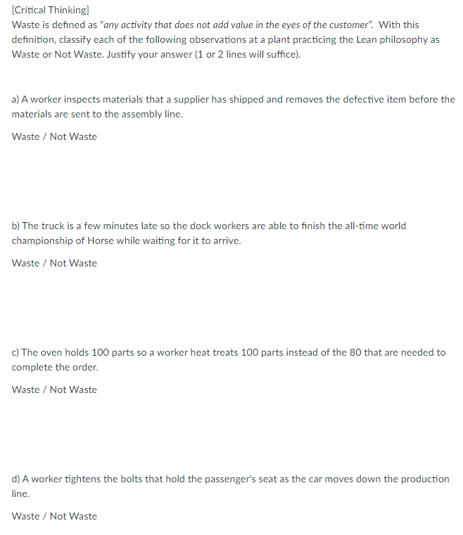 [Critical Thinking] Waste is defined as "any