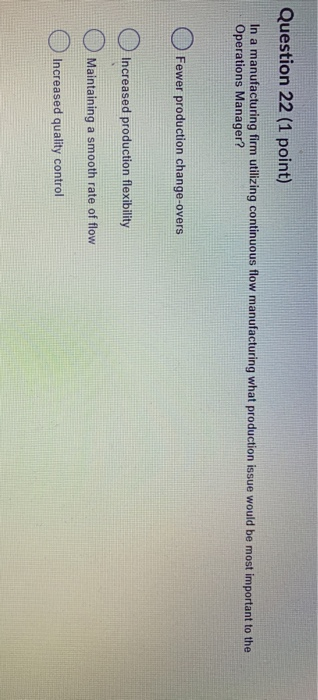 Question 22 (1 point) In a manufacturing firm