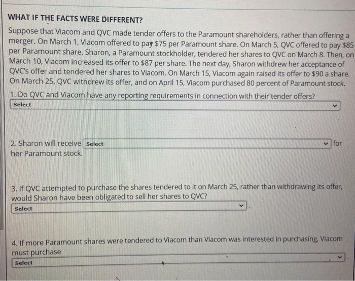 WHAT IF THE FACTS WERE DIFFERENT? Suppose that