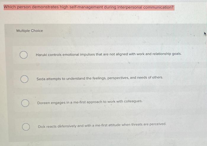 Which person demonstrates high self-management