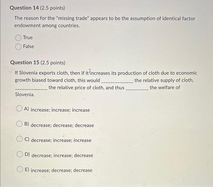 Question 14 (2.5 points) The reason for the