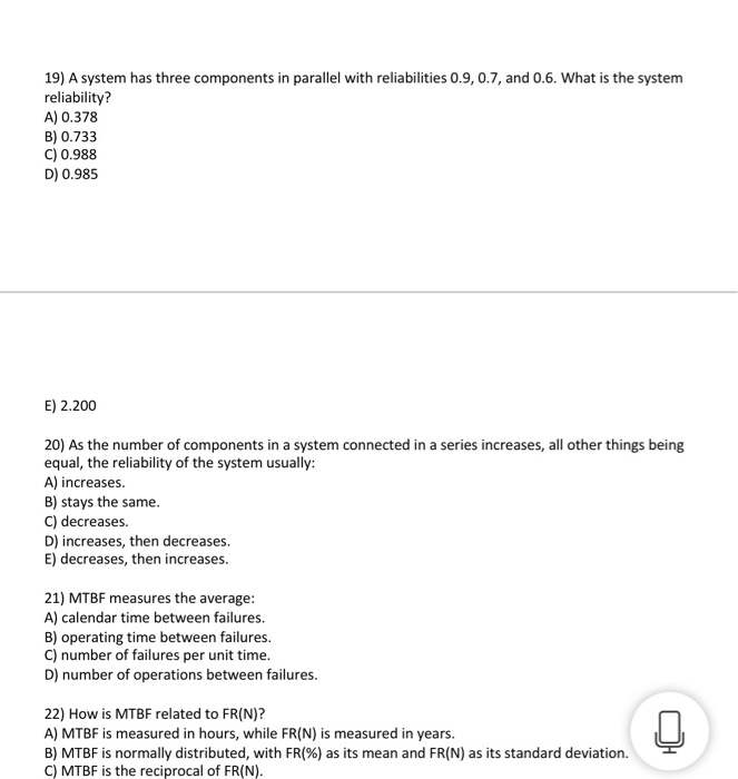19) A system has three components in parallel
