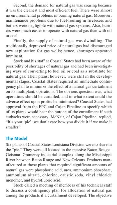 Second, the demand for natural gas was soaring