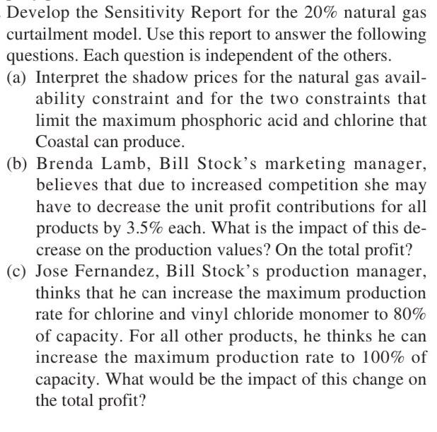 Second, the demand for natural gas was soaring