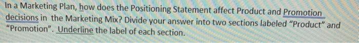 In a Marketing Plan, how does the Positioning